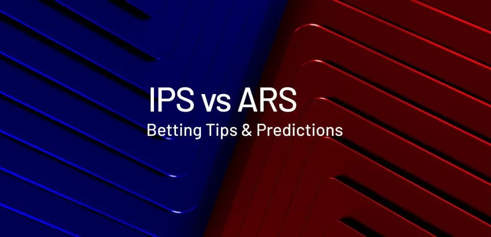 Graphic showing IPS vs ARS betting tips and predictions