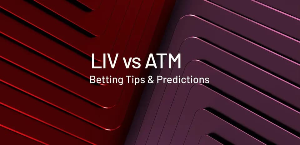 Graphic featuring LIV vs ATM betting tips and predictions