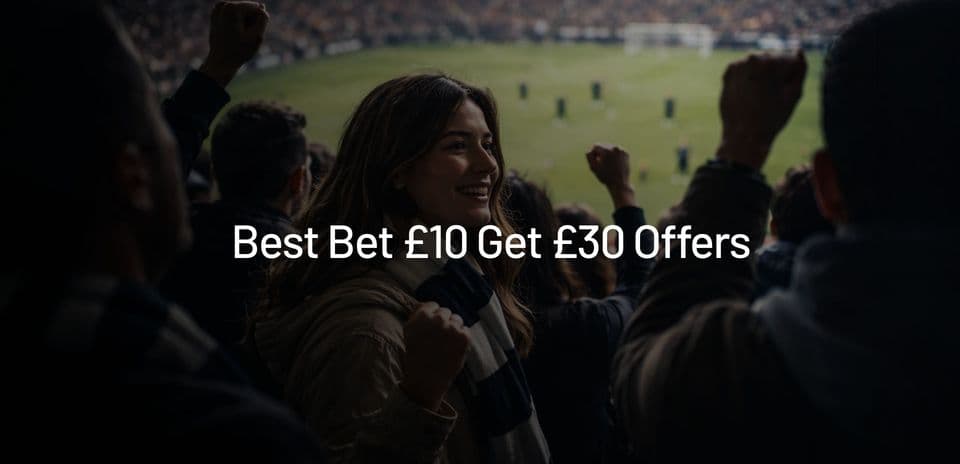 Top Bet £10 Get £30 Offers in the UK – September 2026