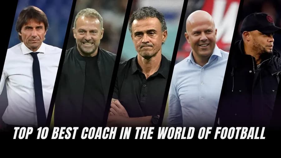 Top 10 Football Coaches in the World for 2026 Top 10 Football Coaches in the World for 2026