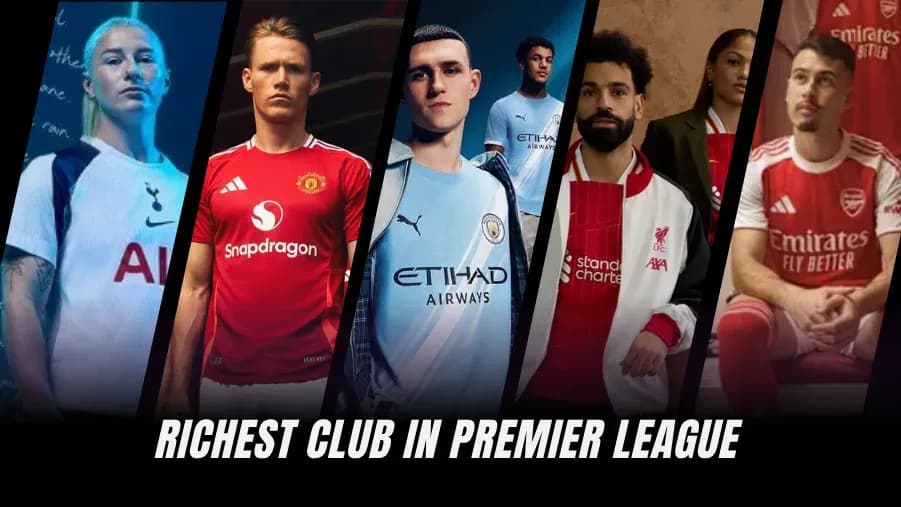 The Richest Premier League Clubs in 2026: Top 10 Financial Powerhouses The Richest Premier League Clubs in 2026: Top 10 Financial Powerhouses
