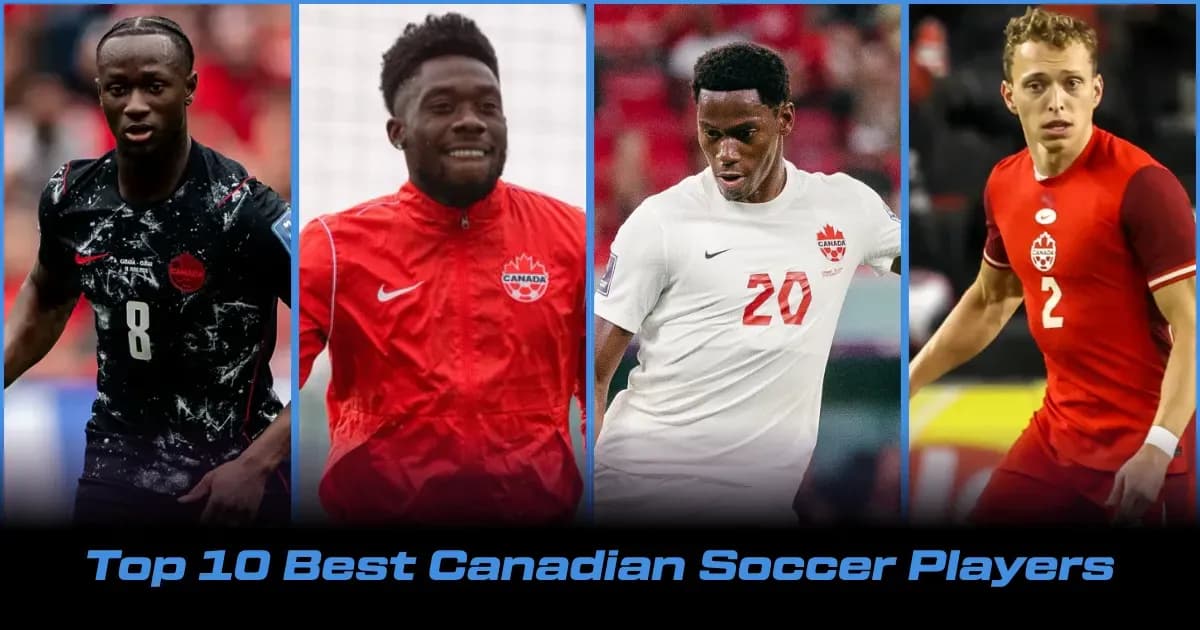 Top 10 Canadian Soccer Players of 2026 Top 10 Canadian Soccer Players of 2026