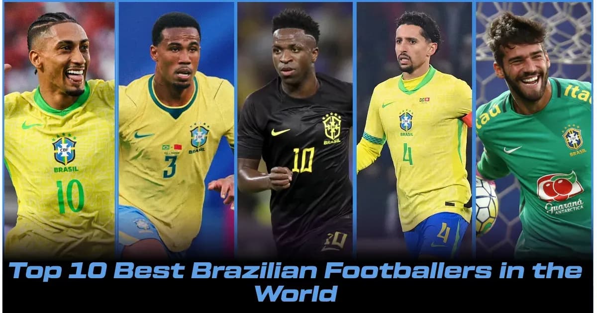 Top 10 Brazilian Footballers in 2026 Top 10 Brazilian Footballers in 2026